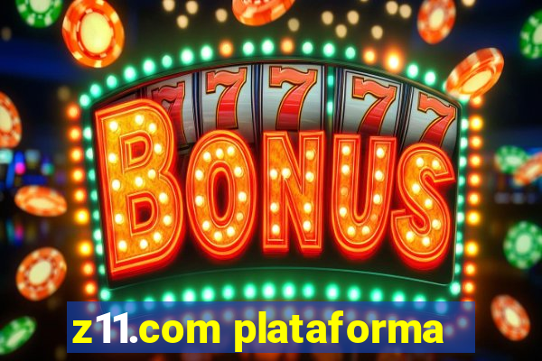 z11.com plataforma